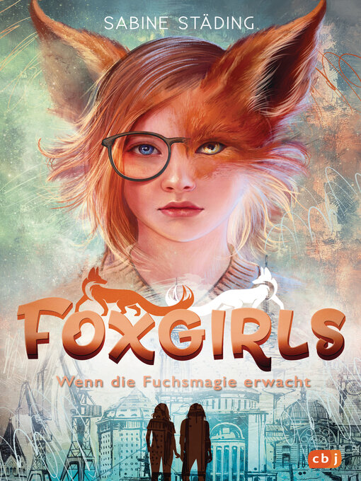 Title details for Foxgirls – Wenn die Fuchsmagie erwacht by Sabine Städing - Available